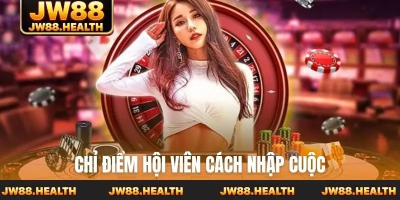 Chỉ điểm hội viên cách nhập cuộc