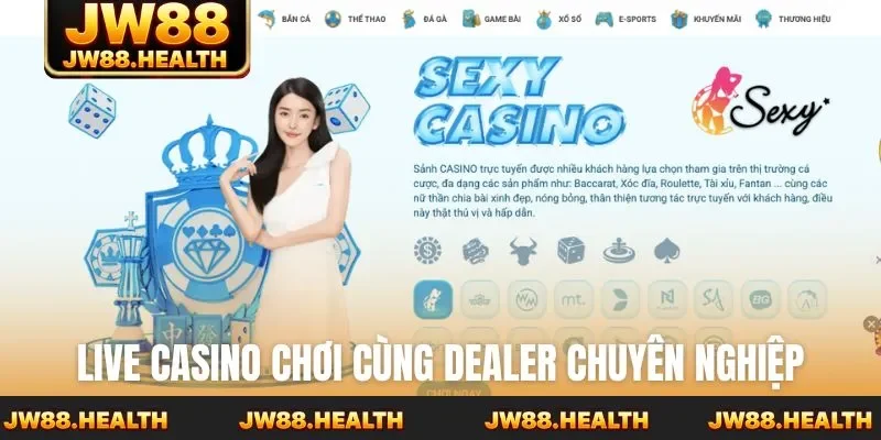 Live casino chơi cùng dealer chuyên nghiệp